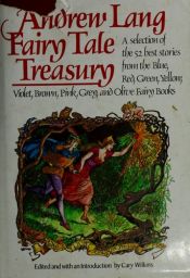 book cover of The Andrew Lang Fairy Tale Treasury by Cary Wilkins