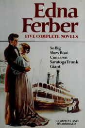 book cover of Edna Ferber: Five Complete Novels by Edna Ferber