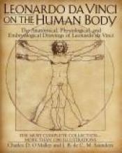 book cover of Leonardo Da Vinci on the Human Body by Leonardo da Vinci