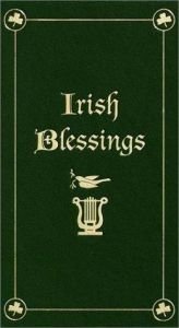 book cover of Irish blessings : with legends, poems & greetings by Various