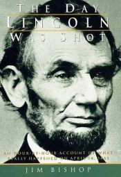 book cover of The day Lincoln was shot by Jim Bishop