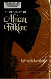 book cover of A Treasury of African Folklore 2 Ed by Harold Courlander