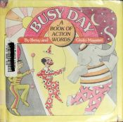 book cover of Busy Day Book of Action Words by Rh Value Publishing