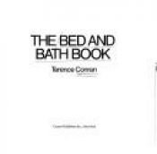 book cover of The Bed and Bath Book by Terence Conran