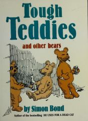 book cover of Tough teddies and other bears by Simon Bond