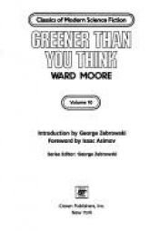 book cover of Greener than You Think by Ward Moore