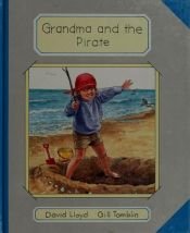 book cover of Grandma and the pirate by David Lloyd