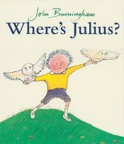 book cover of Where's Julius? by John Burningham