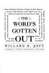 book cover of The word's gotten out by Willard R. Espy