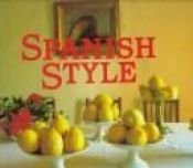 book cover of Spanish style by Suzanne Slesin