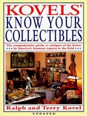 book cover of Kovels' Know Your Collectibles by Ralph M Kovel