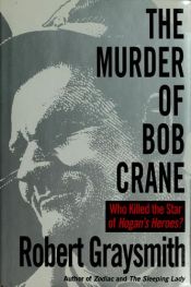 book cover of The murder of Bob Crane by Robert Graysmith