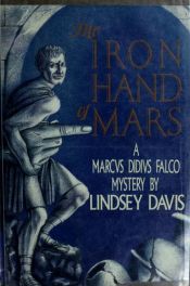 book cover of The Iron Hand of Mars by Λίντσεϊ Ντέιβις