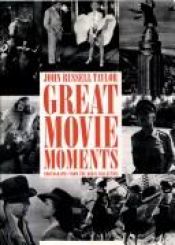 book cover of Great Movie Moments by John Russell Taylor