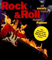 book cover of Rock & Roll : An Unruly History by Robert Palmer