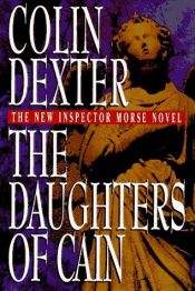 book cover of The Daughters of Cain by Colin Dexter
