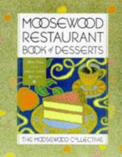 book cover of Moosewood restaurant book of desserts by Moosewood Collective