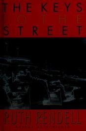 book cover of The Keys to the Street by ルース・レンデル