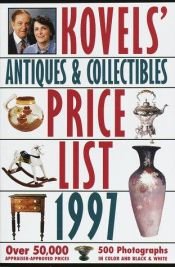 book cover of Kovels' Antiques & Collectibles Price List 1997 - 29th Edition by Ralph M Kovel