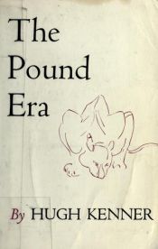 book cover of The Pound Era by Hugh Kenner