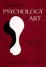 book cover of Toward a Psychology of Art by Rudolf Arnheim