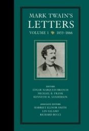 book cover of Mark Twain's Letters 1853-1866 (Mark Twain's Collected Letters) by Mark Twain