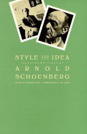 book cover of Style and Idea: Selected Writings of Arnold Schoenberg by Arnold Schoenberg