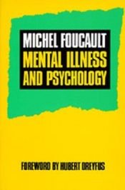 book cover of Mental illness and psychology by Michel Foucault
