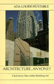 book cover of Architecture, anyone? by Ada Louise Huxtable