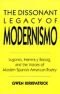The dissonant legacy of modernismo : Lugones, Herrera y Reissig, and the voices of modern Spanish American poetry