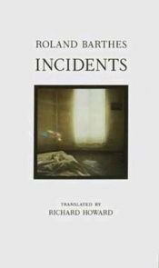book cover of Incidents by Rolāns Barts
