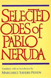 book cover of Selected Odes of Pablo Neruda (Latin American Literature & Culture) by Pablo Neruda