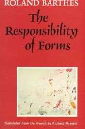 book cover of The responsibility of forms by رولان بارت