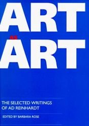 book cover of Art as Art: The Selected Writings of Ad Reinhardt (Documents of Twentieth-Century Art) by Barbara Rose