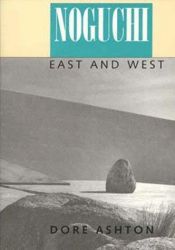 book cover of Noguchi East and West by Dore Ashton