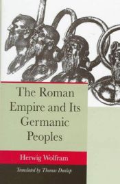 book cover of The Roman Empire and Its Germanic Peoples by Herwig Wolfram