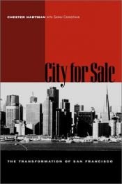 book cover of City for Sale: The Transformation of San Francisco, Revised and Updated Edition by Chester Hartman