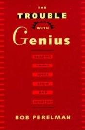 book cover of The trouble with genius by Bob Perelman