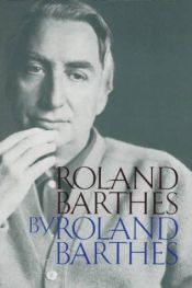 book cover of Roland Barthes by Roland Barthes by Roland Barthes