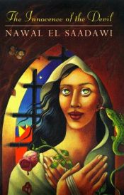 book cover of The innocence of the Devil by Nawal El Saadawi