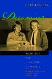 book cover of Dreaming by Carolyn See