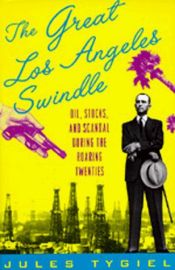 book cover of The Great Los Angeles Swindle by Jules Tygiel