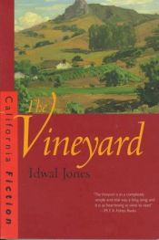 book cover of The Vineyard (California Fiction) by Idwal Jones