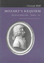book cover of Mozart's Requiem: Historical and Analytical Studies by Christoph Wolff