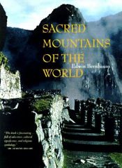book cover of Sacred mountains of the world by Edwin Bernbaum