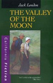 book cover of The Valley of the Moon by ジャック・ロンドン