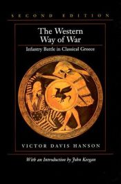 book cover of L' arte occidentale della guerra: descrizione di una battaglia nella Grecia classica by Victor Davis Hanson