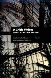 book cover of A critic writes : essays by Reyner Banham by Rayner Banham