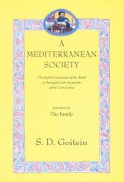 book cover of A Mediterranean Society, 3: Family by S.D. Goitein