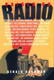 book cover of Raised on radio : in quest of the Lone Ranger by Gerald Nachman